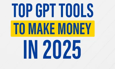 Top GPT Tools to Make Money in 2025